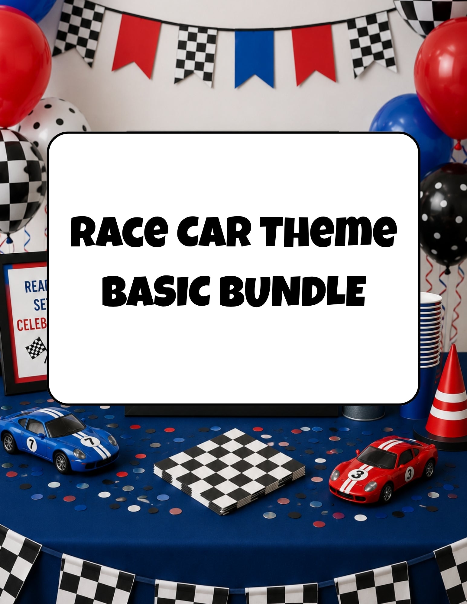 Race Car Birthday Party Basic Bundle | Printable Party Pack